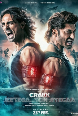 Crakk: Jeetega... Toh Jiyegaa (2024)